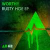 Rusty Bone (Original Mix) - Worthy