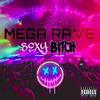 Mega Rave Sexy Bitch - Dj Jaja