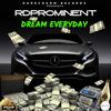 Dream Everyday (Explicit) - Rdprominent