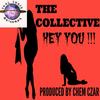 Hey You!!! (Explicit) - The Collective