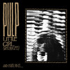 The Will to Power - Pulp