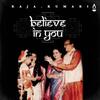 Believe in You - Raja Kumari