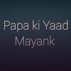 Papa Ki Yaad - Mayank