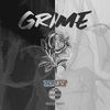 Grime (Explicit) - Anthony Hall&Scrupz&Kieran Westlake