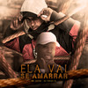 Ela Vai Se Amarrar (Explicit) - Mc Gedai&THEUZ ZL