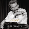 Je te promets (Version Single) - Johnny Hallyday