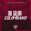 Oie Gelda Colombiano - Luciano DJ&CRONOX DJ
