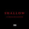 Shallow(feat. Delto & Joss Lockwood) (Explicit) - Belak&Deltó&joss lockwood