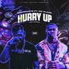 Hurry Up (feat. DW Flame & DW Flame) [ (Explicit) - Santeezy&DW Flame