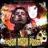 JASON MASK POSSE BEAT (feat. MOHA PRODUCTIONS & DJ MYSTICAL ONE|Explicit) - GLOCK MANE&MOHA PRODUCTIONS&DJ MYSTICAL ONE