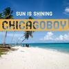 Sun Is Shining - Chicagoboy