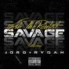 Savage(feat. JDro & Rydah) (Explicit) - Ash The Realist&JDro&Rydah