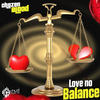 Love No Balance - Chozen Blood