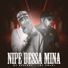 Nipe Dessa Mina (Explicit) - Dj Queiroz&DJ Xola