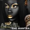 THE MANTRA - ANAEL IMBELLONE&SED COLLINS