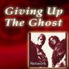 Giving up the Ghost - Network