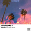 Who Want It (Explicit) - Tom Francis&Daz Dillinger&Traffic&M.F