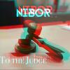 To the Judge (feat. Schmorgle) (Instrumental) - Nibor&Schmorgle