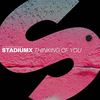 Thinking Of You - Stadiumx