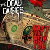 Can't Take It with You - The Dead Daisies