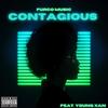 Contagious(feat. Young Xan) (Explicit) - Furco&Young Xan