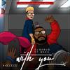 With You - DJ Babus&Maka