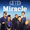 Miracle - Gifted