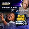 Make Some Noise (DJ Escape & Tony Coluccio Dub) - Inaya Day&DJ Escape