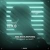 Take Back - MusicByDavid&Madistt&Aykut Baser&Marius Kania