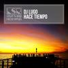 Hace Tiempo (Original Mix) - DJ Lugo