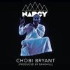 Chobi Bryant(feat. Sandhill) (Explicit) - Narcy&Sandhill