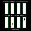 Shadows (Funk Machine Remix) - Moises Modesto&Funk Machine&Mikael Weermets