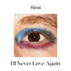 I'll Never Love Again - Simi