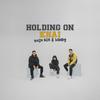 Holding On(feat. Shin Bia & Lowdy) - KHAI&Shin Bia&Lowdy