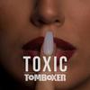 Toxic (Original Mix) - Tom Boxer