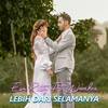 Lebih Dari Selamanya - Esa Risty&Wandra