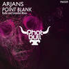 Point Blank (Extended Mix) - Arjans