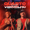 Quarto Vermelho (Explicit) - Lamart&Mc Rodrigo do CN