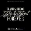 Strictly Street Forever - Flames Ohgod