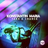 Take a Chance (Extended Mix) - Konstantin Maria