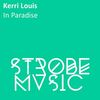 In Paradise (Original Mix) - Kerri Louis