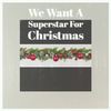 We Want a Superstar for Christmas - The Angels Of Islington