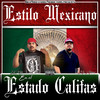 Estilo Mexicano En El Estado Califas (Explicit) - Lil Milo&Mr Alamo