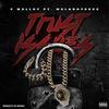 Trust Issues (feat. MulaBoy Skee) (Explicit) - C. Malloy