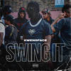 Swing It (Explicit) - Kwengface