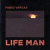 Life Man - Fabio Vargas