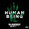 HUMAN BEING(feat. TiZ EAST) (Explicit) - Slimfeez&TiZ EAST