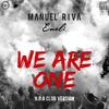 We Are One(NOA Club Version) - Manuel Riva&Eneli