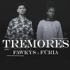 Tremores (Explicit) - Fawkys&Furia