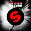 No Good (Extended Mix) - Fedde Le Grand&Sultan&Ned Shepard